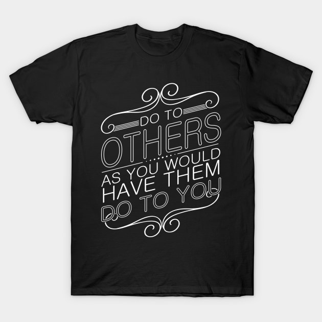 'Do To Others' Food and Water Relief Shirt T-Shirt by ourwackyhome